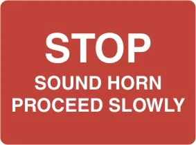 STOP SOUND HORN PROCEED SLOWLY – Part No. WH 915